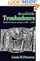 The World of the Troubadours: Medieval Occitan Society, c.1100-c.1300