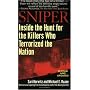 Sniper: Inside the Hunt for the Killers Who Terrorized the Nation