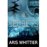Secrets ~ Aris Whittier