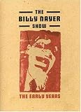 The Billy Nayer Show, The Early Years