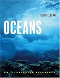 Oceans: An Illustrated Reference