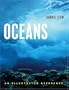 Oceans: An Illustrated Reference