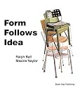Form Follows Idea