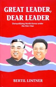 Image of Great Leader, Dear Leader: Demystifying North Korea under the Kim Clan