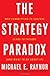 The Strategy Paradox