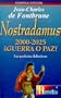 Nostradamus 2000-2025 �Guerra O Paz? (Spanish Edition)