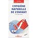 L'hygi�ne naturelle de l'enfant : La vie sans couches