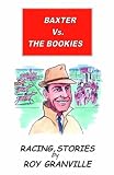 Baxter vs. The Bookies