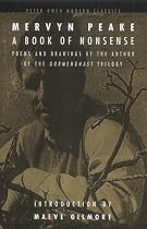 A Book of Nonsense: Drawings and Poems by the Author of the "Gormenghast" Trilogy (Peter Owen modern classics)