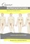 Queer Representations: Reading Lives, Reading Cultures (A Center for Lesbian and Gay Studies Book)