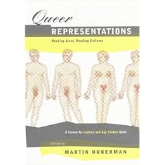 Queer Representations: Reading Lives, Reading Cultures (A Center for Lesbian and Gay Studies Book)
