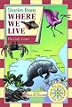 Stories from Where We Live: The Gulf Coast (Stories from Where We Live)