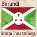 See larger Burundi (Batimbo Drums And Songs)