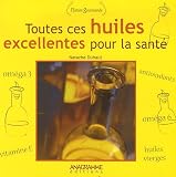 Toutes ces huiles excellentes pour la sant�