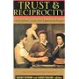 Trust And Reciprocity: Interdisciplinary Lessons For Experimental Research (Russell Sage Foundation Series on Trust (Numbered))