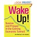 Wake Up!: Survive and Prosper in the Coming Economic Turmoil