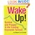 Wake Up!: Survive and Prosper in the Coming Economic Turmoil