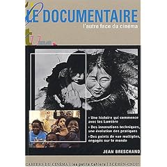 Le Documentaire : L'Autre face du cin�ma