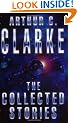 The Collected Stories Of Arthur C. Clarke (GOLLANCZ S.F.)