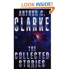 The Collected Stories Of Arthur C. Clarke (GOLLANCZ S.F.)
