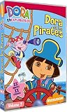 Revue Paramount  / Dora l'exploratrice, Vol.7 : Dora et les pirates