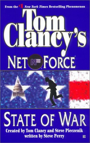 State Of War (tom Clancy's Net Force, No. 7)