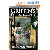 Griffin's Destiny: Book Three: The Griffin's Daughter Trilogy (Volume 3)