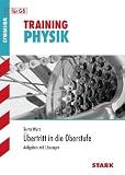 Training Physik f�r G8 �bertritt in die Oberstufe: Aufgaben mit L�sungen - Berta Wurz