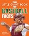 Used : The Little Giant Book of Baseball Facts