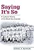 Saying It's So: A Cultural History of the Black Sox Scandal (Sport and Society)