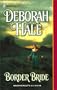 Border Bride (Harlequin Historical Series, No. 619)