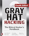 Gray Hat Hacking The Ethical Hacker's Handbook, Fourth Edition