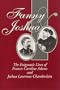 Fanny and Joshua: The Enigmatic Lives of Frances Caroline Adams and Joshua Lawrence Chamberlain