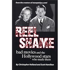 Reel Shame: Bad Movies and the Hollywood Stars Who Made Them