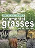 Gardening with ornamental grasses