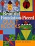 Beautiful Foundation-Pieced Quilt Blocks