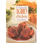 The Classic 1000 Chicken Recipes (Classic 1000, 14) by  Carolyn Humphries