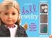 Doll Jewelry: Make Bracelets, Necklaces, Anklets, and More!