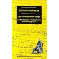 Die revolution�re Frage: F�deralismus, Sozialismus, Antitheologismus
