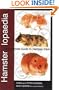 Hamsterlopaedia: A Complete Guide to Hamster Care