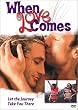 When Love Comes