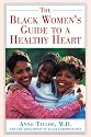The Black Women's Guide to a Healthy Heart