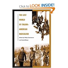 The Lost World of Italian-American Radicalism (Italian and Italian American Studies)