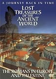Lost Treasures Of The Ancient World - The Romans In Europe And Palestine