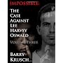 Impossible: The Case Against Lee Harvey Oswald (Vo&hellip by Barry Krusch