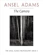 The Camera (Ansel Adams Photography, Book 1)