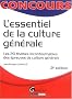 L'essentiel de la culture g�n�rale : Les 20 th�mes incontournables des �preuves de culture g�n�rale