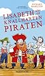 Lisabeth und die knallharten Piraten