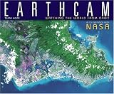 Earthcam: Watching the World From Orbit