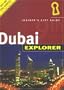 Dubai Explorer: Insiders' City Guide